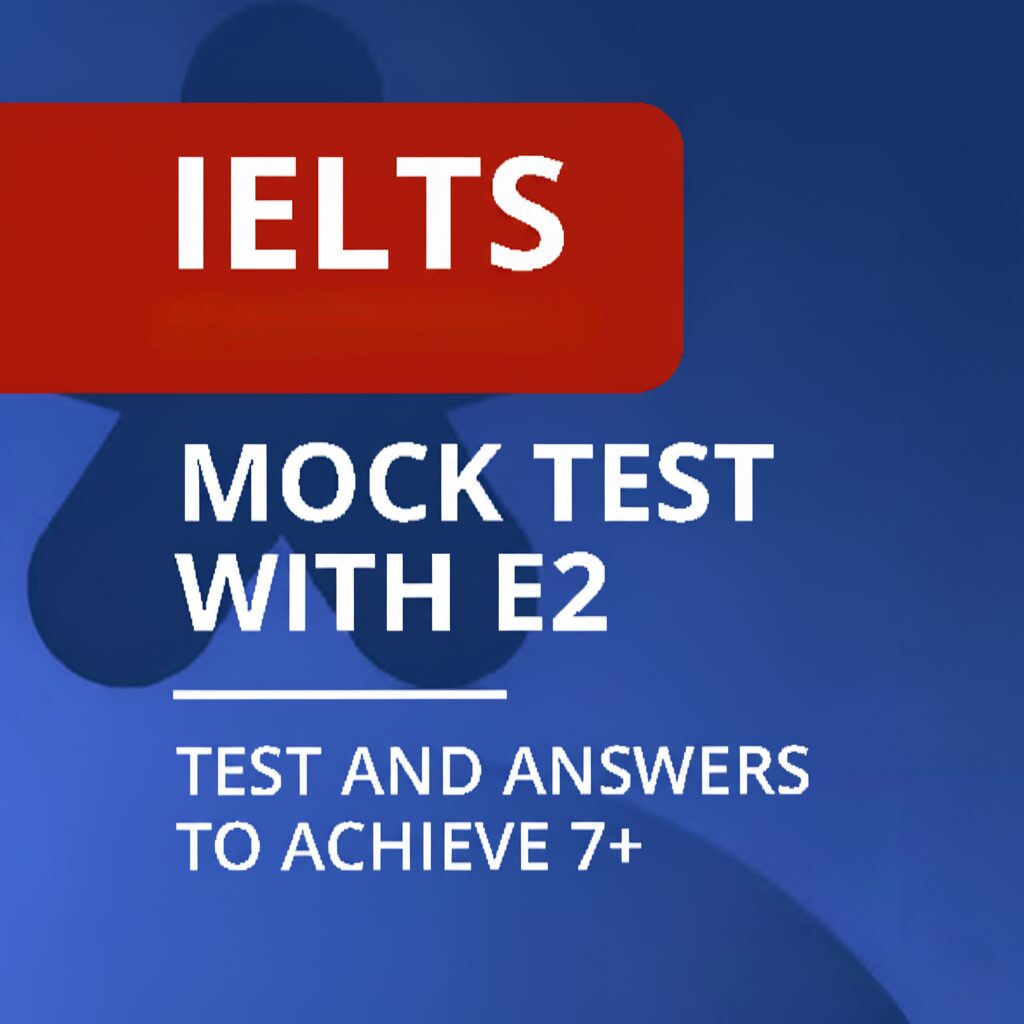 دانلود E2 IELTS Mock Test with Explanatory Videos